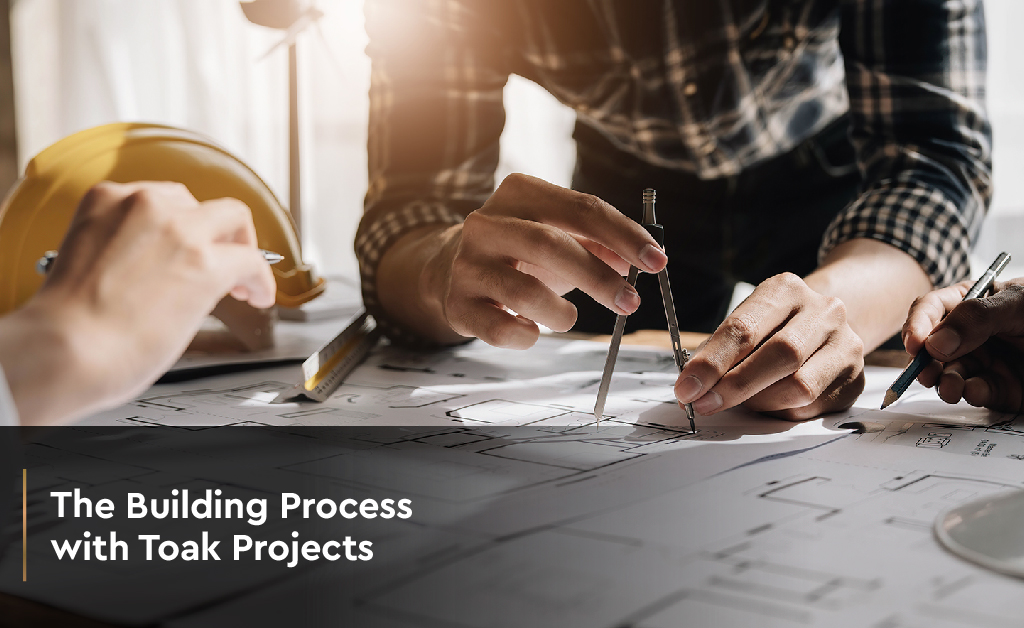 Header image showcasing The Building Process with Toak Projects